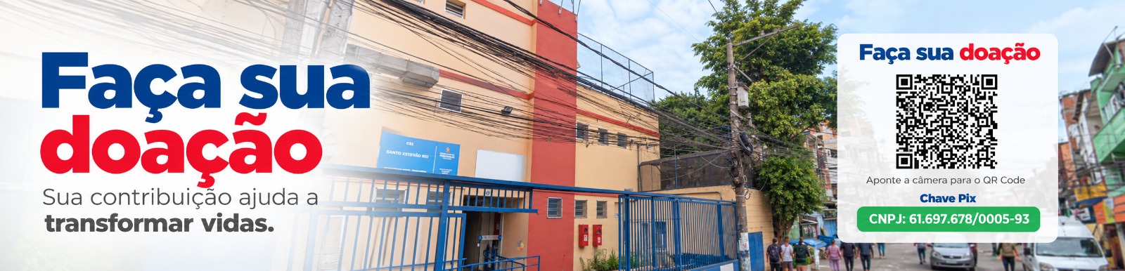 Faça sua doação às Obras Sociais via Pix. Chave CNPJ: 61.697.678/0005-93